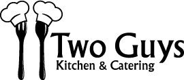 Two Guys Kitchen & Catering